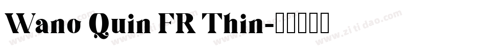 Wano Quin FR Thin字体转换